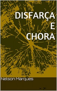 Baixar Disfarça e Chora pdf, epub, eBook