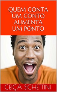 Baixar QUEM CONTA UM CONTO AUMENTA UM PONTO pdf, epub, eBook