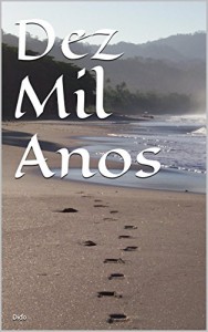 Baixar Dez Mil Anos pdf, epub, eBook