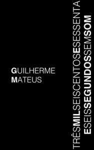 Baixar Três mil, seiscentos e sessenta e seis segundos sem som pdf, epub, eBook