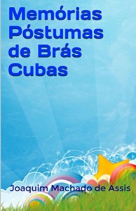 Baixar Memórias Póstumas de Brás Cubas pdf, epub, eBook