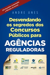 Baixar Desvendando os Segredos dos Concursos Públicos para Agências Reguladoras pdf, epub, eBook