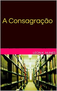Baixar A Consagração pdf, epub, eBook