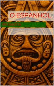 Baixar O Espanhol (Desventuras Jurídicas de Max Livro 1) pdf, epub, eBook