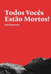 Baixar Todos Voce?s esta?o Mortos pdf, epub, eBook
