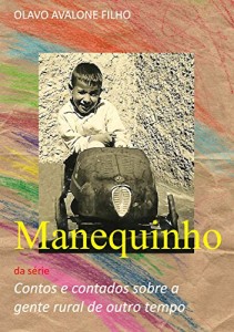 Baixar Manequinho (Contos e contados sobre a gente rural de outro tempo Livro 3) pdf, epub, eBook