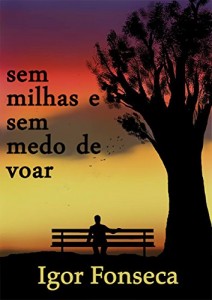 Baixar Sem Milhas e Sem Medo de Voar pdf, epub, eBook