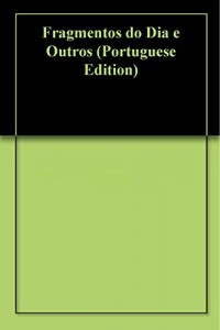 Baixar Fragmentos do Dia e Outros pdf, epub, eBook