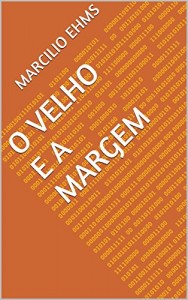 Baixar O velho e a margem pdf, epub, eBook