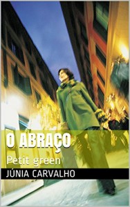 Baixar O abraço: Petit green pdf, epub, eBook