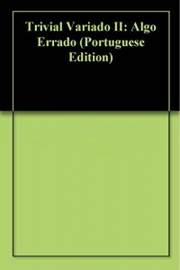 Baixar Trivial Variado II: Algo Errado pdf, epub, eBook