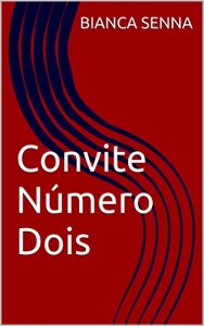 Baixar Convite Número Dois (Convites Livro 2) pdf, epub, eBook