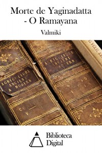 Baixar Morte de Yaginadatta – O Ramayana pdf, epub, eBook