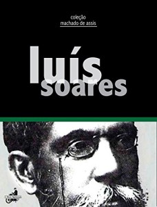 Baixar Luís Soares (Coleção Machado de Assis) pdf, epub, eBook