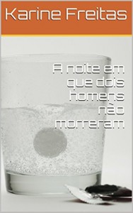Baixar A noite em que dois homens não morreram pdf, epub, eBook