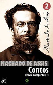Baixar Obras Completas de Machado de Assis II: Coletâneas de Contos [nova ortografia] [índice ativo] (Edição Definitiva) pdf, epub, eBook