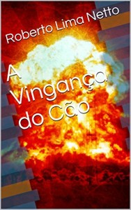 Baixar A Vingança do Cão pdf, epub, eBook