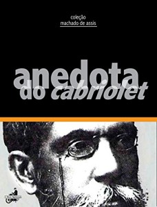 Baixar Anedota do Cabriolet (Coleção Machado de Assis) pdf, epub, eBook