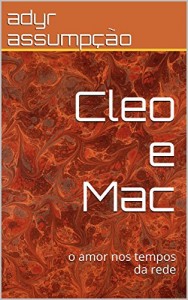 Baixar Cleo e Mac: o amor nos tempos da rede pdf, epub, eBook