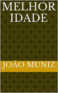Baixar Melhor Idade pdf, epub, eBook