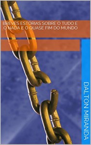 Baixar Breves estórias sobre o tudo e o nada e O quase fim do mundo pdf, epub, eBook