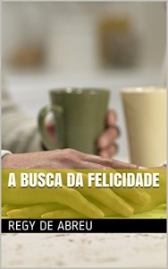 Baixar A busca da felicidade pdf, epub, eBook