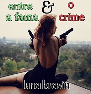 Baixar Entre a fama e o crime pdf, epub, eBook