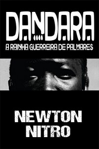 Baixar Dandara, A Rainha Guerreira de Palmares pdf, epub, eBook