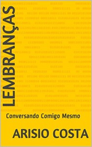 Baixar Lembranças: Conversando Comigo Mesmo pdf, epub, eBook
