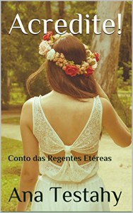 Baixar Acredite!: Conto das Regentes Etéreas pdf, epub, eBook