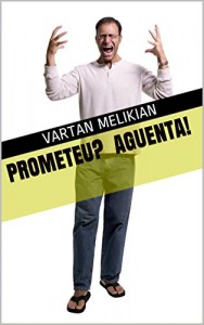 Baixar Prometeu? Aguenta! pdf, epub, eBook