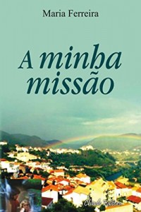 Baixar A minha missão pdf, epub, eBook