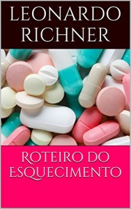 Baixar Roteiro do Esquecimento pdf, epub, eBook