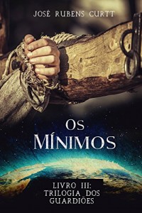 Baixar Os Mínimos: Livro III da Trilogia dos Guardiões pdf, epub, eBook