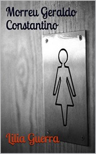Baixar Morreu Geraldo Constantino pdf, epub, eBook