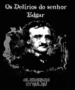 Baixar Os delírios do senhor Edgar pdf, epub, eBook