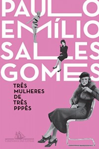 Baixar Três mulheres de três PPPês pdf, epub, eBook