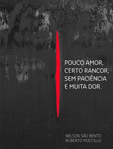 Baixar Pouco Amor, Certo Rancor, Sem Paciência e Muita Dor. pdf, epub, eBook