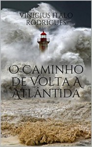Baixar O Caminho de Volta A Atlântida pdf, epub, eBook
