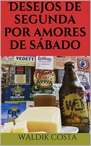 Baixar Desejos de segunda por amores de sábado pdf, epub, eBook