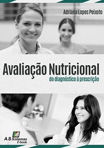 Baixar Avaliação Nutricional: do diagnóstico à prescrição pdf, epub, eBook