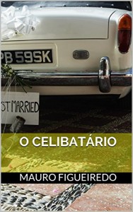 Baixar O CELIBATÁRIO (DO OUTRO LADO DA CERCA) pdf, epub, eBook