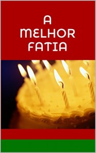 Baixar A melhor fatia pdf, epub, eBook