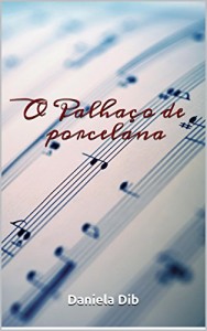 Baixar O palhaço de porcelana pdf, epub, eBook