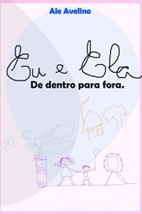 Baixar Eu e Ela: De dentro para fora. pdf, epub, eBook
