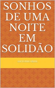 Baixar Sonhos de uma noite em solidão pdf, epub, eBook