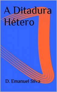 Baixar A Ditadura Hétero pdf, epub, eBook