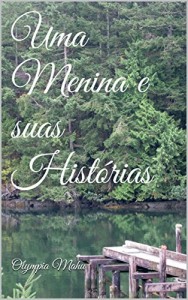 Baixar Uma Menina e suas Histórias pdf, epub, eBook