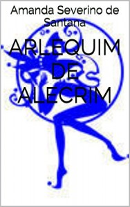 Baixar Arlequim de alecrim pdf, epub, eBook