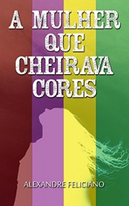 Baixar A mulher que cheirava cores pdf, epub, eBook